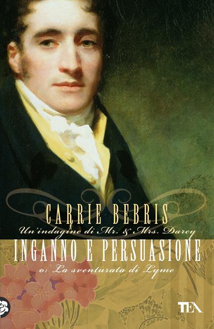 Inganno e persuasione o La sventurata di Lyme - Carrie Bebris - copertina