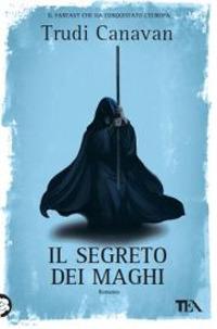 Il segreto dei maghi - Trudi Canavan - copertina