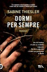 Dormi per sempre - Sabine Thiesler - copertina