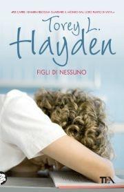 Figli di nessuno - Torey L. Hayden - copertina