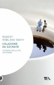Colazione da Socrate - Robert Rowland Smith - copertina