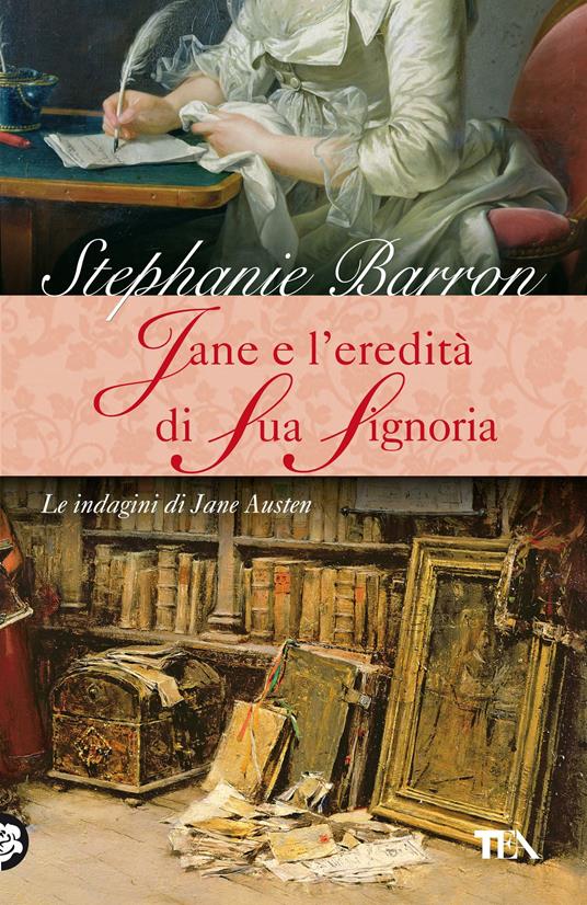Jane e l'eredità di sua signoria. Le indagini di Jane Austen - Stephanie Barron - copertina