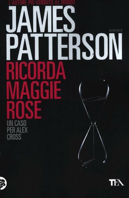 Ricorda Maggie Rose - James Patterson - copertina