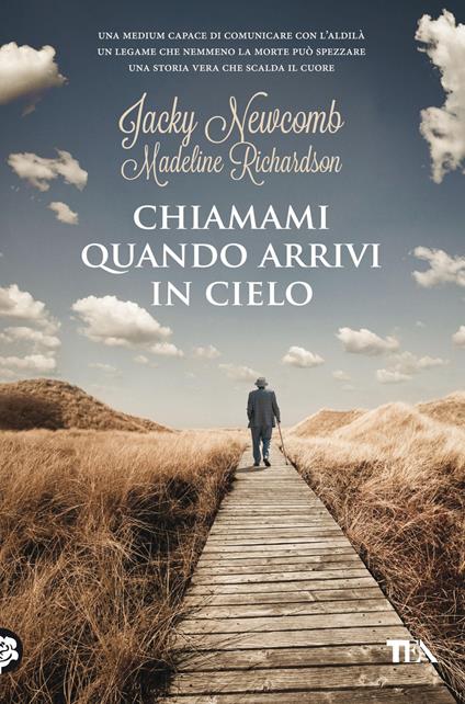 Chiamami quando arrivi in cielo - Jacky Newcomb,Madeline Richardson - copertina