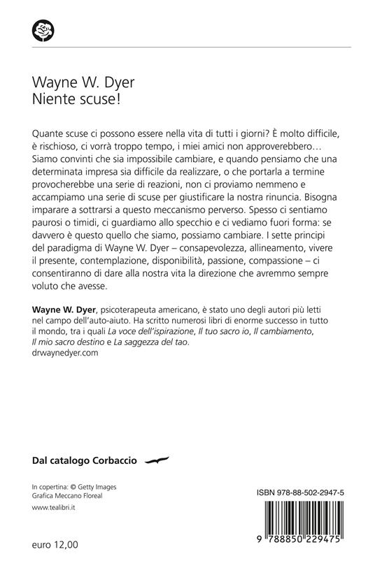 Niente scuse! Riconoscere gli ostacoli psicologici alla felicità e superarli per sempre - Wayne W. Dyer - 2