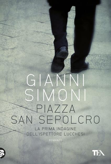 Piazza San Sepolcro. La prima indagine del commissario Lucchesi - Gianni Simoni - ebook