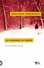 La signora in verde. I casi dell'ispettore Erlendur Sveinsson. Vol. 2