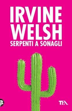 Serpenti a sonagli - Irvine Welsh - copertina