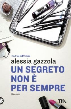 Un segreto non è per sempre - Alessia Gazzola - copertina