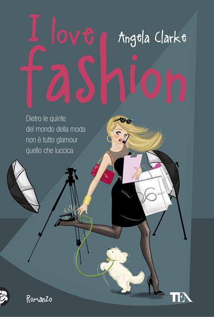 I love fashion - Angela Clarke - copertina