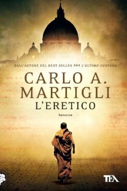 L'eretico - Carlo A. Martigli - copertina