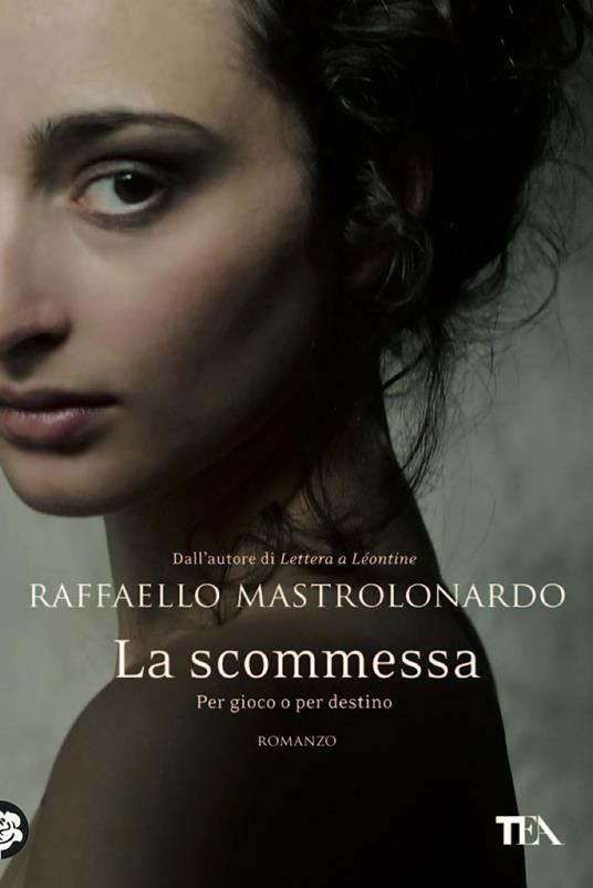 La scommessa. Per gioco o per destino - Raffaello Mastrolonardo - ebook