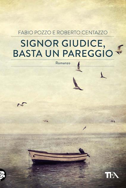 Signor giudice, basta un pareggio - Roberto Centazzo,Fabio Pozzo - ebook