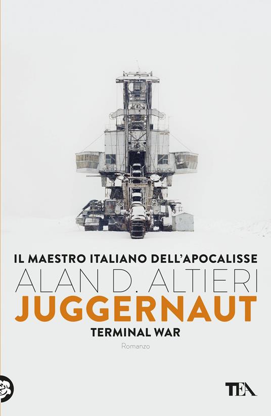 Juggernaut. Terminal war. La guerra conclusiva è cominciata - Alan D. Altieri - ebook
