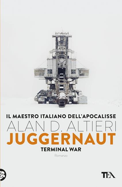 Juggernaut. Terminal war. La guerra conclusiva è cominciata - Alan D. Altieri - ebook