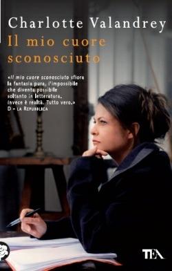 Il mio cuore sconosciuto - Charlotte Valandrey - copertina