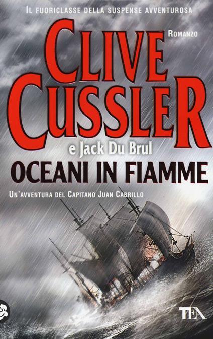 Oceani in fiamme - Clive Cussler,Jack Du Brul - copertina