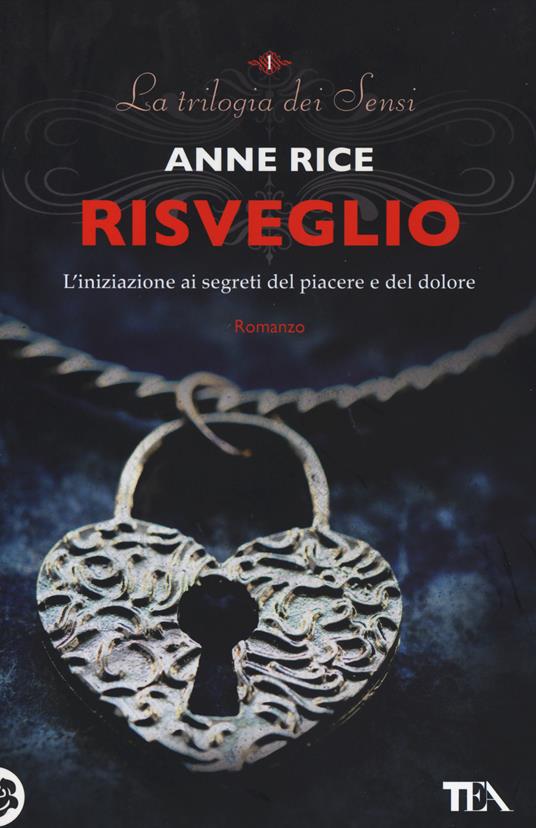 Risveglio. La trilogia dei Sensi. Vol. 1 - Anne Rice - copertina