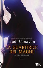 La guaritrice dei maghi. La saga dei maghi