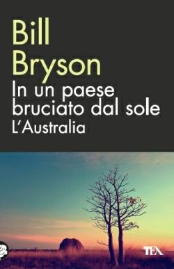 In un paese bruciato dal sole. L'Australia - Bill Bryson - copertina