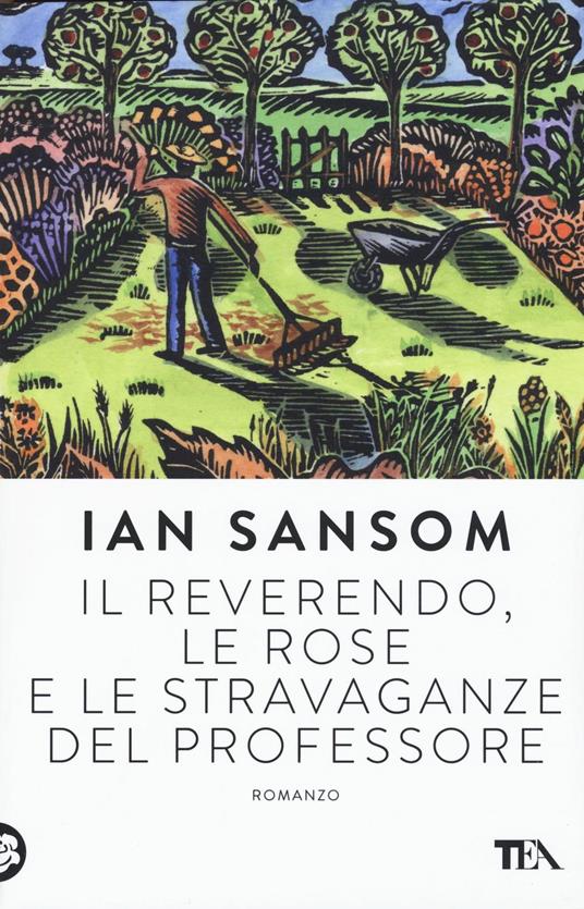 Il reverendo, le rose e le stravaganze del professore - Ian Sansom - copertina