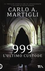 999. L'ultimo custode