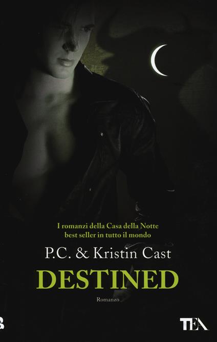 Destined. La casa della notte - P. C. Cast,Kristin Cast - copertina