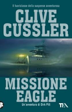 Missione Eagle - Clive Cussler - copertina