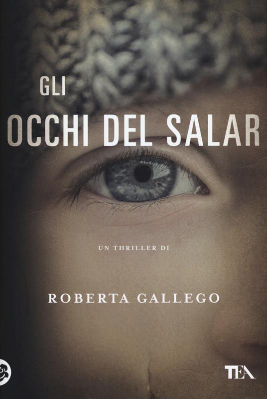 Gli occhi del Salar - Roberta Gallego - copertina