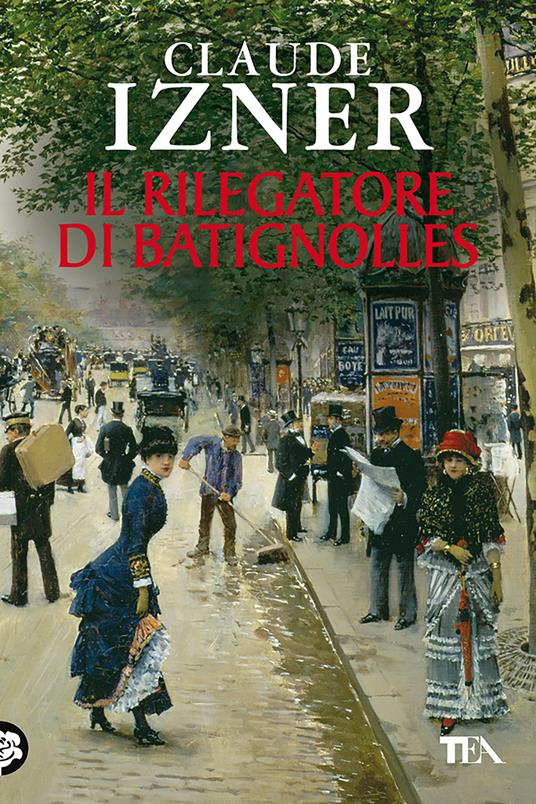 Il rilegatore di Batignolles - Claude Izner,Mara Dompè - ebook