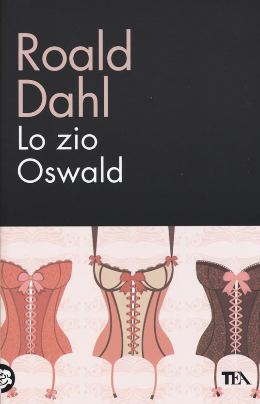 Lo zio Oswald - Roald Dahl - copertina