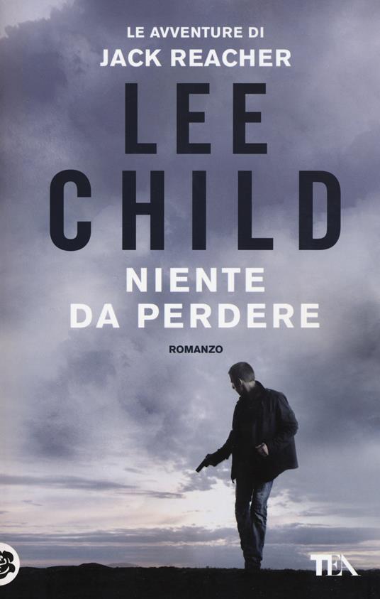 Niente da perdere - Lee Child - copertina