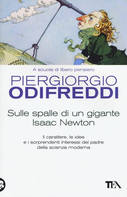 Sulle spalle di un gigante. Isaac Newton - Piergiorgio Odifreddi - copertina