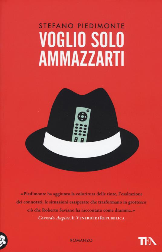 Voglio solo ammazzarti - Stefano Piedimonte - copertina