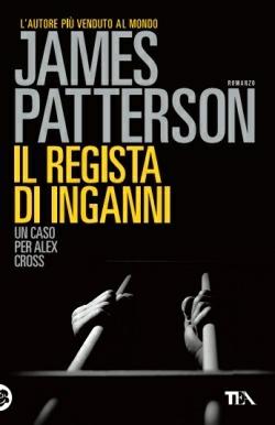 Il regista di inganni - James Patterson - copertina