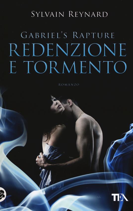 Redenzione e tormento. Gabriel's rapture. Vol. 2 - Sylvain Reynard - copertina