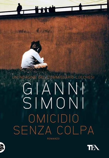 Omicidio senza colpa. Un'indagine del commissario Lucchesi - Gianni Simoni - ebook