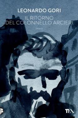 Il ritorno del colonnello Arcieri - Leonardo Gori - copertina