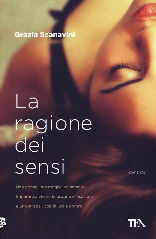 La ragione dei sensi - Grazia Scanavini - copertina