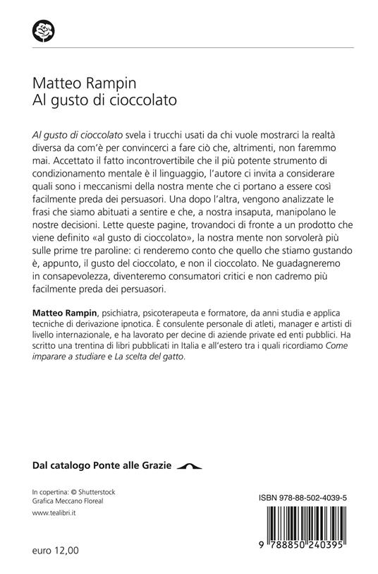 Al gusto di cioccolato. Come smascherare i trucchi della manipolazione linguistica - Matteo Rampin - 2