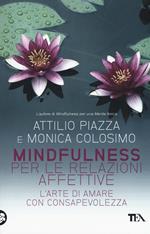 Mindfulness per le relazioni affettive. L'arte di amare con consapevolezza