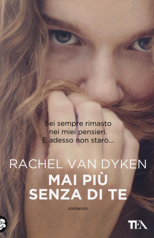 Mai più senza di te - Rachel Van Dyken - copertina
