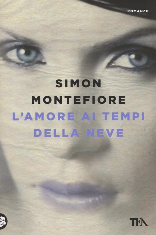 L'amore ai tempi della neve - Simon Sebag Montefiore - copertina