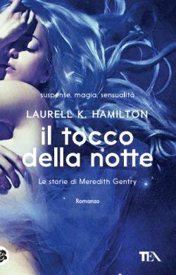 Il tocco della notte. Le storie di Meredith Gentry. Vol. 2 - Laurell K. Hamilton - copertina