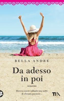 Da adesso in poi - Bella Andre - copertina