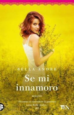 Se mi innamoro - Bella Andre - copertina