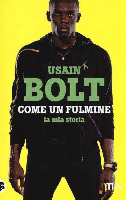 Come un fulmine. La mia storia - Usain Bolt,Matt Allen - copertina