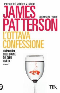 L' ottava confessione - James Patterson,Maxine Paetro - copertina