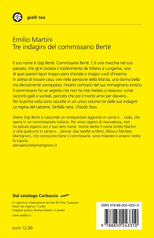 Tre indagini del commissario Berté: La regina del catrame-Farfalla nera-Chiodo fisso - Emilio Martini - 2