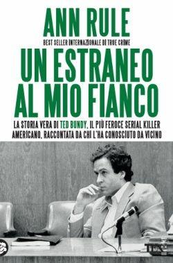 Un estraneo al mio fianco - Ann Rule - copertina